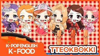 Kpop English KFood Tteokbokki Full Video for English and Korean learners l 15 Word Training [upl. by Krall]