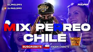 MIX PERREO CHILE EDICIÓN CARRETE 🔥 🔥🔥 RESUMEN HITS 🎧 [upl. by Embry]