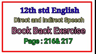 Direct to indirect speech 12th std english  pg 216 amp 217 book back exercise  explained in Tamil [upl. by Farmer732]