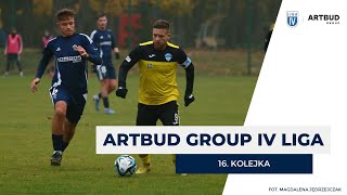 MAGAZYN ARTBUD GROUP IV LIGI  16 Kolejka 202425 [upl. by Nnomae]