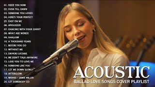 Acoustic Ballad Love Songs Cover  Acoustic 2022 Playlist  Best Acoustic Cover Of Popular Songs [upl. by Dirk]