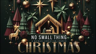 No Small Thing Pt 1 The Promise of Jesus [upl. by Ellenrahc]