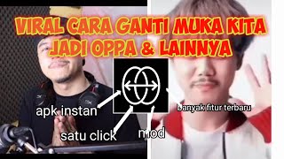 CARA GANTI MUKA KITA JADI OPPA KOREA DENGAN INSTANAPK REFACE MOD [upl. by Bruner]