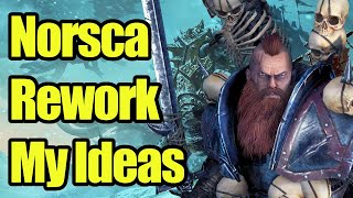 Norsca Rework  What I Want  Total War Warhammer 3 [upl. by Marolda]