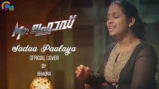 Sadaa Paalaya Official Cover ft Bhadra [upl. by Nosidam]