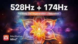 528Hz  174Hz  Full BODY CELL Regeneration  MIRACLE Tones for Golden Chakra Healing [upl. by Ihtac]