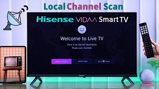 Hisense VIDAA Smart TV How To Scan Local Channels [upl. by Ybeloc]