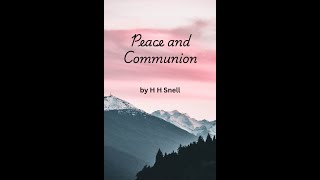 1 Peace and Communion Contents and Prefatory Remarks by H H Snell [upl. by Giselle786]