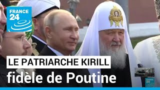 Le patriarche russe Kirill un proche soutien de Vladimir Poutine • FRANCE 24 [upl. by Verger]