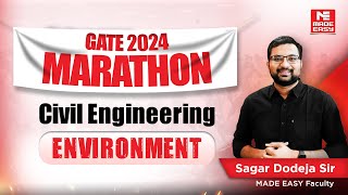 LIVE GATE 2024 Marathon  Environment Engineering  CE  Sagar Dodeja Sir  MADE EASY [upl. by Petronia]