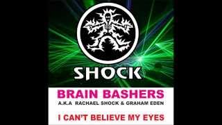 Brain Bashers  Cant Believe My Eyes  Shock Records [upl. by Temp]