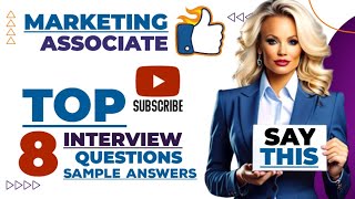 Marketing associate top 8 interview questions with answer [upl. by Lotty639]