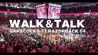 WALK amp TALK South Carolina 77 Arkansas 64 [upl. by Gnel]