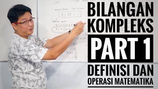 Matematika Kelas XI  Bilangan Kompleks part 1  Definisi dan Operasi Matematika [upl. by Leifer]