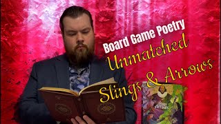 Board Game Poetry Unmatched Slings amp Arrows [upl. by Mack]