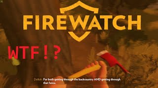 WERE BEING WATCHED  Firewatch Playthrough EP3 [upl. by Eskill]