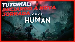 Once Human  O Começo da Aventura [upl. by Silvain]