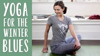 Yoga For the Winter Blues  Yoga for Depression [upl. by Odlaner]