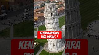 PENYEBAB MENARA PISA MIRING menarapisa italy italia [upl. by Oicnedurp]