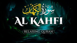 Surah AL KAHF the Cave Best Relaxing amp Stress Relief Recitation Quran  AHMAD AL SHALABI [upl. by Etnuahs]