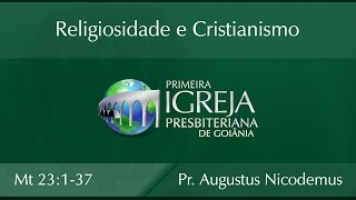 Religiosidade e Cristianismo  Rev Augustus Nicodemus Lopes [upl. by Jezreel]