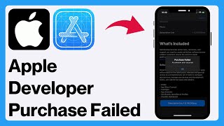 How to Fix Apple Developer “Purchase Failed An Unknown Error Occurred” on iPhone [upl. by Thierry162]