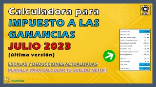 IMPUESTO A LAS GANANCIAS JULIO 2023 🚨  Planilla para calcular impuesto y sueldo neto 👏 [upl. by Ydoow]