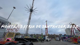 Montajes Feria de Santander 2022  Atracciones de feria [upl. by Duahsar619]