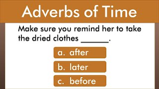 Adverbs of time Quiz  Grammar Test [upl. by Kimmel835]