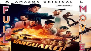 VANGUARDJackie Chan full movie [upl. by Giesser891]