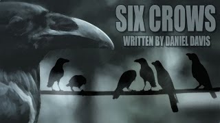 quotSix Crowsquot creepypasta by Daniel Davis FULL CAST AUDIO DRAMA ― Chilling Tales for Dark Nights [upl. by Imehon]