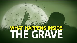 What Happens Inside The Grave   Scary Hadith Al Barzakh Series 2 [upl. by Anirehc]