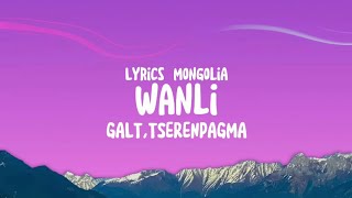 GaltampTserenpagmaWANLI Lyrics [upl. by Effie269]