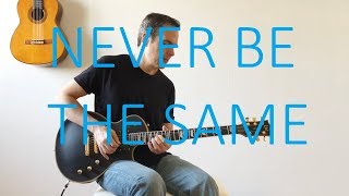 Never Be the Same  Electric Guitar Cover with TABS  Camila Cabello [upl. by Yllaw771]