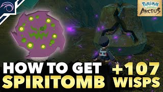 HOW TO GET SPIRITOMB  107 WISP LOCATIONS in Pokemon Legends Arceus [upl. by Esinel379]