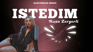 Roza Zergerli İstedim  Kadyrzhan Remix [upl. by Ayatahs]