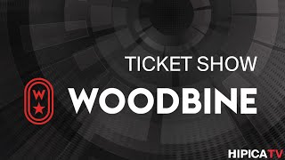 Woodbine Ticket Show  12 de Octubre 2024 [upl. by Estes]