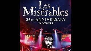 Les Miserables 25th Anniversary  22 A Heart Full of LoveThe Attack on Rue PlumetMy God Cosette [upl. by Eiclek]