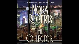 Nora Roberts  The Collector  Audiobook Mystery Thriller amp Suspense  Book 1 [upl. by Etnahs146]