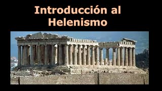 INTRODUCCIÓN AL HELENISMO Historia de la filosofía 24 [upl. by Nosyla]