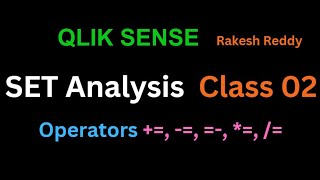 Qlik Sense Operators usage of      Telugu Set Analysis 02 by Rakesh Reddy [upl. by Casteel]