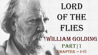 LORD OF THE FLIES  WILLIAM GOLDING  Part  1  Chapter  I  VI [upl. by Saisoj]