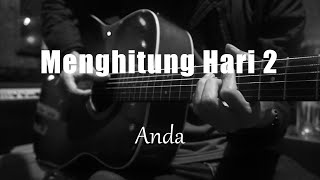 Menghitung Hari 2  Anda Fourtwnty Version Acoustic Karaoke [upl. by Hadihahs]