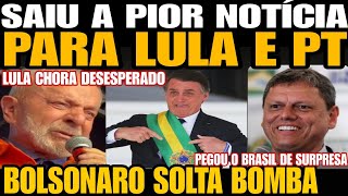 SAIUU A PIOR NOTÍCIA PARA LULA BOLSONARO SOLTA BOMBA NESSE DOMINGO LULA CHORA DESESPERADO ACABOU [upl. by Yve580]