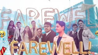 FAREWELL PARTY 🎉🥳  END OF AN ERA ❤️  DPS SIDDHARTH VIHAR  MrPerfectMRP [upl. by Teador]