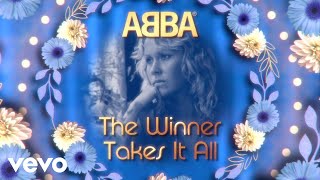 ABBA  The Winner Takes It All Official Lyric Video [upl. by Ettedo440]