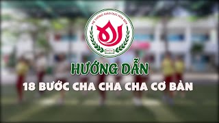 HƯỚNG DẪN KHIÊU VŨ 18 BƯỚC CHA CHA CHA CƠ BẢN [upl. by Laurent34]