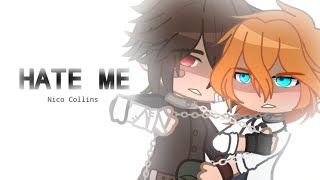 Hate me Nico Collins  soukoku •school AU• gcmv sub español [upl. by Eenerb277]