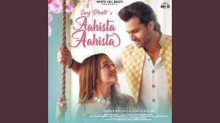 Aahista Aahista feat Shoaib Ibrahim [upl. by Arahsit]