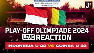 🔴INDONESIA U23 VS GUINEA U23  PLAYOFF OLIMPIADE PARIS 2024  LIVE REACTION [upl. by Ttessil986]